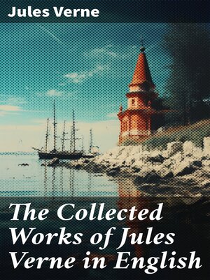 cover image of The Collected Works of Jules Verne in English